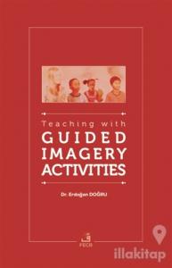 Teaching With Guided Imagery Activities
