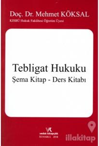 Tebligat Hukuku / Şema Kitap - Ders Kitabı