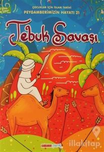 Tebuk Savaşı - Çocuklar İçin İslam Tarihi