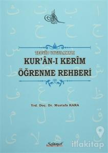 Tecvid Uygulamalı Kur'an-ı Kerim Öğrenme Rehberi
