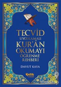 Tecvid Uygulamalı Kur'an Okumayı Öğrenme Rehberi