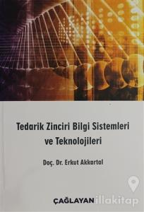 Tedarik Zinciri Bilgi Sistemleri ve Teknolojileri