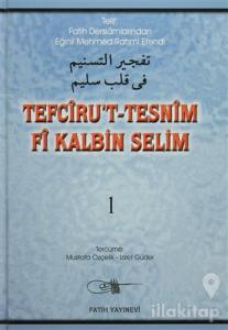 Tefciru't-Tesnim Fi Kalbin Selim 1. Cilt (Ciltli)