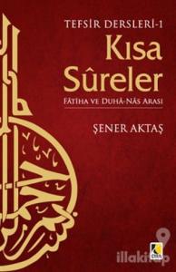 Tefsir Dersleri 1: Kısa Sureler
