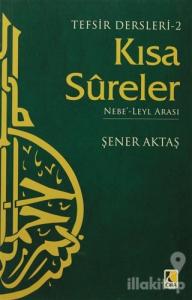 Tefsir Dersleri 2 : Kısa Sureler