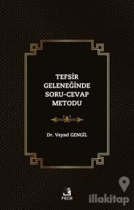 Tefsir Geleneğinde Soru-Cevap Metodu