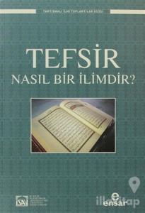 Tefsir Nasıl Bir İlimdir?