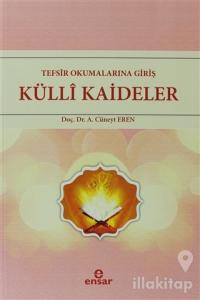 Tefsir Okumalarına Giriş - Külli Kaideler