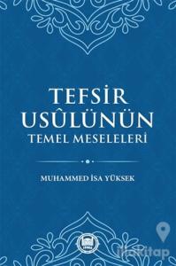 Tefsir Usulünün Temel Meseleleri