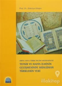 Tefsir ve Hadis İlminin Gelişmesinde Müslüman Türklerin Yeri