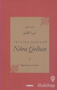 Tefsira Qur'ane Nura Qelban Cilt: 5 (Ciltli)