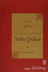 Tefsira Qur'ane Nura Qelban Cilt: 6 (Ciltli)