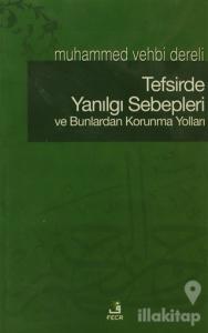 Tefsirde Yanılgı Sebepleri ve Bunlardan Korunma Yolları