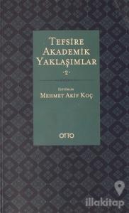 Tefsire Akademik Yaklaşımlar 2. Cilt