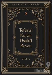 Tefsiru'l Kur'an Usulu'l Beyan Cilt - 5