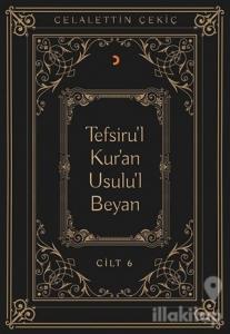 Tefsiru'l Kur'an Usulu'l Beyan Cilt - 6
