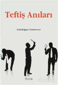 Teftiş Anıları