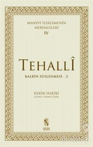 Tehalli Kalbin Süslenmesi 2 - Manevi İlerlemenin Merhaleleri 4