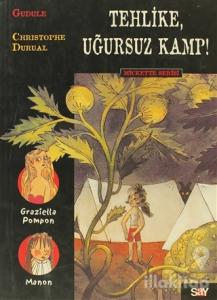 Tehlike, Uğursuz Kamp! Mickette Serisi 4