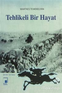 Tehlikeli Bir Hayat