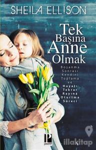 Tek Başına Anne Olmak