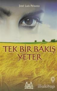 Tek Bir Bakış Yeter