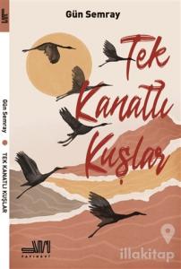 Tek Kanatlı Kuşlar