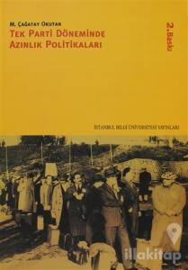 Tek Parti Döneminde Azınlık Politikaları