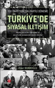 Tek Parti'den Çok Partili Döneme Türkiye'de Siyasal İletişim