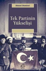 Tek Partinin Yükselişi