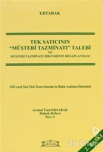 Tek Satıcının Müşteri Tazminatı Talebi ve Müşteri Tazminatı Miktarının Hesaplanması