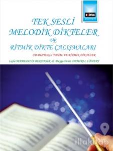 Tek Sesli Melodik Dikteler ve Ritmik Dikte Çalışmaları