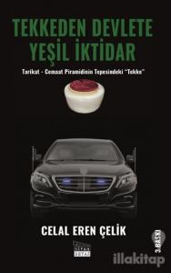Tekkeden Devlete Yeşil İktidar