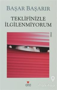 Teklifinizle İlgilenmiyorum