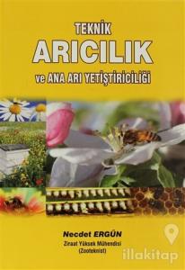 Teknik Arıcılık ve Ana Arı Yetiştiriciliği