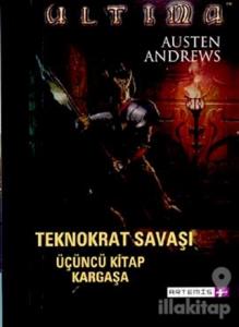 Teknokrat Savaşı 3. Kitap Kargaşa