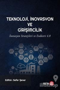 Teknoloji İnovasyon ve Girişimcilik