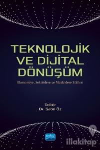 Teknolojik ve Dijital Dönüşüm