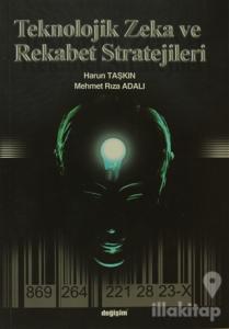 Teknolojik Zeka ve Rekabet Stratejileri