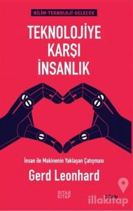 Teknolojiye Karşı İnsanlık