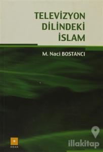 Televizyon Dilindeki İslam