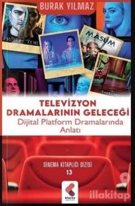 Televizyon Dramalarının Geleceği