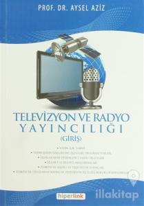 Televizyon ve Radyo Yayıncılığı