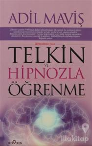 Telkin Ve Hipnozla Öğrenme Teknikleri