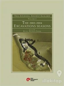 Tell Atchana, Ancient Alalakh Volume 1 - The 2003-2004 Excavations Seasons (Ciltli)