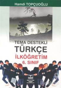 Tema Destekli Türkçe İlköğretim 6. Sınıf