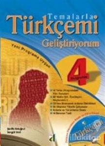 Temalarla Türkçemi Geliştiriyorum İlköğretim 4