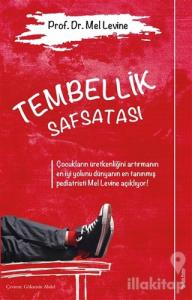 Tembellik Safsatası