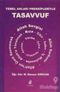 Temel Ahlakı Prensipleriyle Tasavvuf