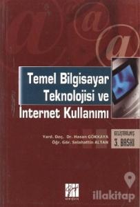 Temel Bilgisayar Teknolojisi ve İnternet Kullanımı